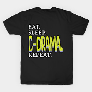 Eat. Sleep. Cdrama. Repeat. T-Shirt